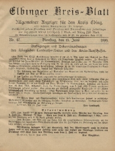 Kreis-Blatt des Königlich Preußischen Landraths-Amtes zu Elbing, Nr. 47 Dienstag 13 Juni 1899