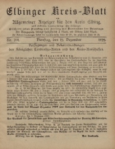 Kreis-Blatt des Königlich Preußischen Landraths-Amtes zu Elbing, Nr. 104 Dienstag 19 Dezember 1899