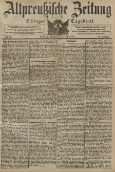Altpreussische Zeitung, Nr. 83 Sonnabend 9 April 1904, 56. Jahrgang