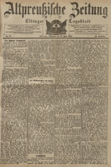 Altpreussische Zeitung, Nr. 85 Dienstag 12 April 1904, 56. Jahrgang