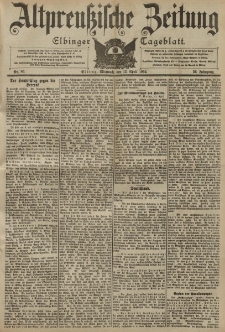 Altpreussische Zeitung, Nr. 86 Mittwoch 13 April 1904, 56. Jahrgang