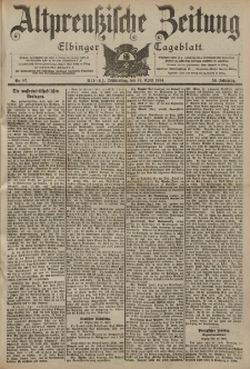 Altpreussische Zeitung, Nr. 87 Donerstag 14 April 1904, 56. Jahrgang