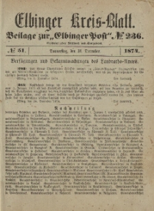 Kreis-Blatt des Königlich Preußischen Landraths-Amtes zu Elbing, Nr. 51 Donnerstag 31 Dezember 1874