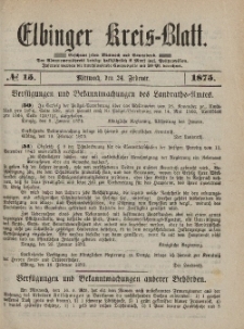 Kreis-Blatt des Königlich Preußischen Landraths-Amtes zu Elbing, Nr. 15 Mittwoch 24 Februar 1875