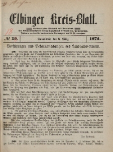 Kreis-Blatt des Königlich Preußischen Landraths-Amtes zu Elbing, Nr. 18 Sonnabend 6 März 1875