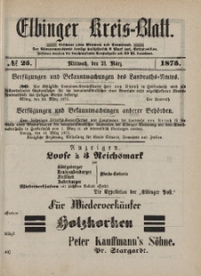 Kreis-Blatt des Königlich Preußischen Landraths-Amtes zu Elbing, Nr. 25 Mittwoch 31 März 1875