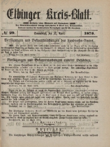 Kreis-Blatt des Königlich Preußischen Landraths-Amtes zu Elbing, Nr. 29 Sonnabend 17 April 1875