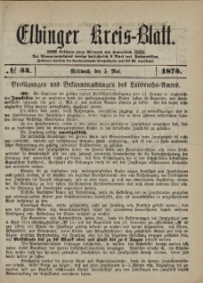 Kreis-Blatt des Königlich Preußischen Landraths-Amtes zu Elbing, Nr. 34 Mittwoch 5 Mai 1875