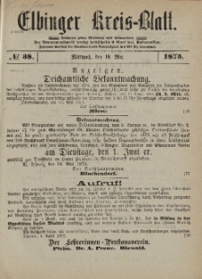 Kreis-Blatt des Königlich Preußischen Landraths-Amtes zu Elbing, Nr. 38 Mittwoch 19 Mai 1875