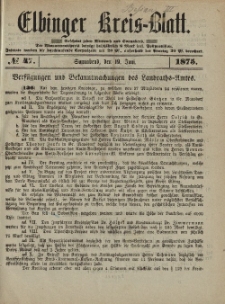 Kreis-Blatt des Königlich Preußischen Landraths-Amtes zu Elbing, Nr. 47 Sonnabend 19 Juni 1875
