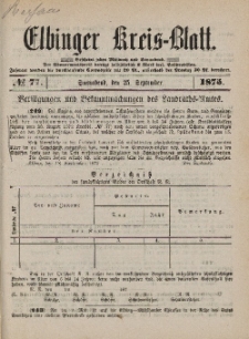 Kreis-Blatt des Königlich Preußischen Landraths-Amtes zu Elbing, Nr. 77 Sonnabend 25 September 1875