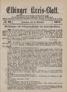 Kreis-Blatt des Königlich Preußischen Landraths-Amtes zu Elbing, Nr. 91 Sonnabend 13 November 1875