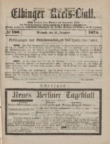 Kreis-Blatt des Königlich Preußischen Landraths-Amtes zu Elbing, Nr. 100 Mittwoch 15 Dezember 1875