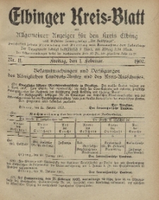 Kreis-Blatt des Königlich Preußischen Landraths-Amtes zu Elbing, Nr. 11 Freitag 1 Februar 1907