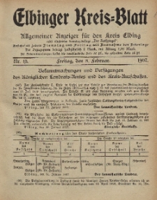 Kreis-Blatt des Königlich Preußischen Landraths-Amtes zu Elbing, Nr. 13 Freitag 8 Februar 1907