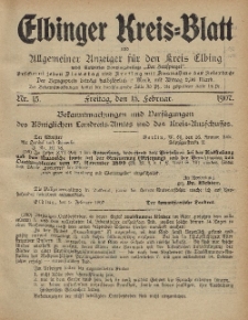 Kreis-Blatt des Königlich Preußischen Landraths-Amtes zu Elbing, Nr. 15 Freitag 15 Februar 1907