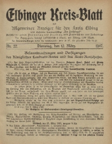 Kreis-Blatt des Königlich Preußischen Landraths-Amtes zu Elbing, Nr. 22 Dienstag 12 März 1907