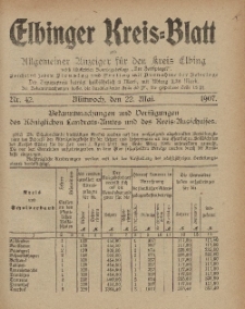 Kreis-Blatt des Königlich Preußischen Landraths-Amtes zu Elbing, Nr. 42 Mittwoch 22 Mai 1907