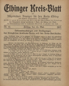 Kreis-Blatt des Königlich Preußischen Landraths-Amtes zu Elbing, Nr. 43 Freitag 24 Mai 1907