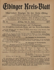 Kreis-Blatt des Königlich Preußischen Landraths-Amtes zu Elbing, Nr. 51 Freitag 21 Juni 1907