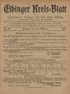Kreis-Blatt des Königlich Preußischen Landraths-Amtes zu Elbing, Nr. 86 Freitag 18 Oktober 1907