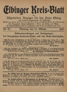Kreis-Blatt des Königlich Preußischen Landraths-Amtes zu Elbing, Nr. 87 Dienstag 22 Oktober 1907