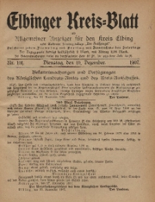 Kreis-Blatt des Königlich Preußischen Landraths-Amtes zu Elbing, Nr. 101 Dienstag 10 Dezember 1907