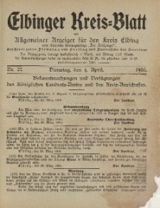 Kreis-Blatt des Königlich Preußischen Landraths-Amtes zu Elbing, Nr. 27 Dienstag 4 April 1905