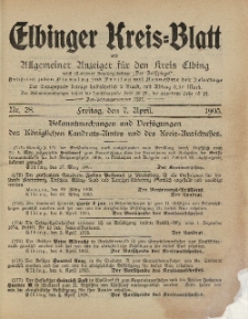 Kreis-Blatt des Königlich Preußischen Landraths-Amtes zu Elbing, Nr. 28 Freitag 7 April 1905