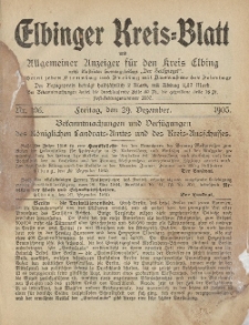 Kreis-Blatt des Königlich Preußischen Landraths-Amtes zu Elbing, Nr. 106 Freitag 29 Dezember 1905