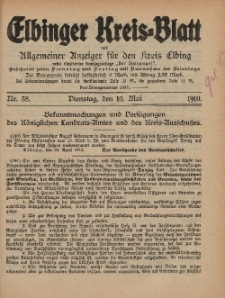 Kreis-Blatt des Königlich Preußischen Landraths-Amtes zu Elbing, Nr. 38 Dienstag 10 Mai 1910