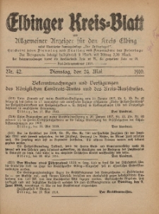 Kreis-Blatt des Königlich Preußischen Landraths-Amtes zu Elbing, Nr. 42 Dienstag 24 Mai 1910
