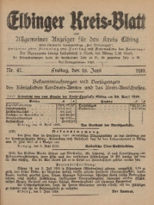 Kreis-Blatt des Königlich Preußischen Landraths-Amtes zu Elbing, Nr. 47 Freitag 10 Juni 1910