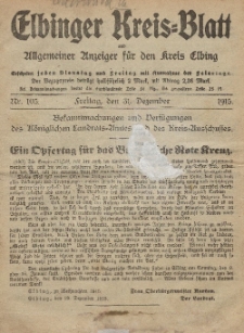 Kreis-Blatt des Königlich Preußischen Landraths-Amtes zu Elbing, Nr. 105 Freitag 31 Dezember 1915