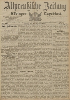 Altpreussische Zeitung, Nr. 301 Freitag 23 Dezember 1904, 56. Jahrgang