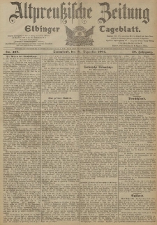 Altpreussische Zeitung, Nr. 307 Sonnabend 31 Dezember 1904, 56. Jahrgang