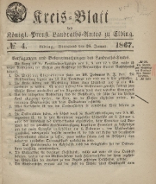 Kreis-Blatt des Königlich Preußischen Landraths-Amtes zu Elbing, Nr. 4 Sonnabend 26 Januar 1867