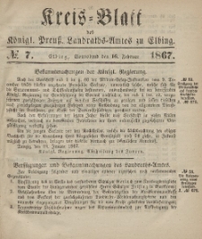 Kreis-Blatt des Königlich Preußischen Landraths-Amtes zu Elbing, Nr. 7 Sonnabend 16 Februar 1867