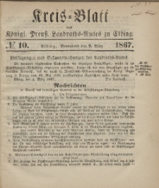 Kreis-Blatt des Königlich Preußischen Landraths-Amtes zu Elbing, Nr. 10 Sonnabend 9 März 1867
