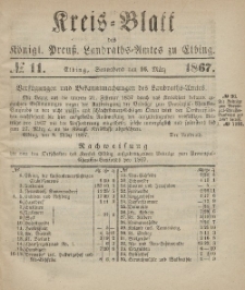 Kreis-Blatt des Königlich Preußischen Landraths-Amtes zu Elbing, Nr. 11 Sonnabend 16 März 1867