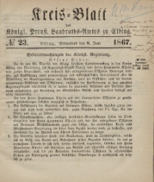 Kreis-Blatt des Königlich Preußischen Landraths-Amtes zu Elbing, Nr. 23 Sonnabend 8 Juni 1867