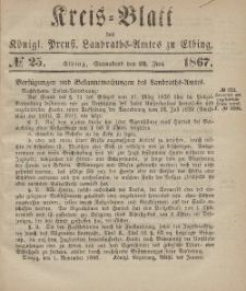 Kreis-Blatt des Königlich Preußischen Landraths-Amtes zu Elbing, Nr. 25 Sonnabend 22 Juni 1867