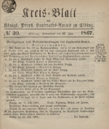 Kreis-Blatt des Königlich Preußischen Landraths-Amtes zu Elbing, Nr. 30 Sonnabend 27 Juli 1867