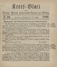 Kreis-Blatt des Königlich Preußischen Landraths-Amtes zu Elbing, Nr. 31 Sonnabend 3 August 1867