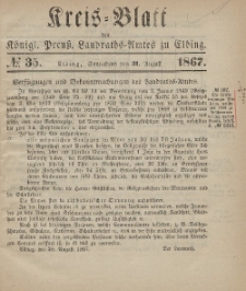 Kreis-Blatt des Königlich Preußischen Landraths-Amtes zu Elbing, Nr. 35 Sonnabend 31 August 1867