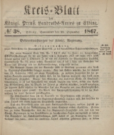 Kreis-Blatt des Königlich Preußischen Landraths-Amtes zu Elbing, Nr. 38 Sonnabend 21 September 1867