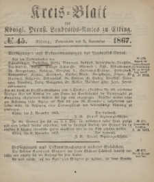 Kreis-Blatt des Königlich Preußischen Landraths-Amtes zu Elbing, Nr. 45 Sonnabend 9 November 1867