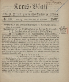 Kreis-Blatt des Königlich Preußischen Landraths-Amtes zu Elbing, Nr. 46 Sonnabend 16 November 1867