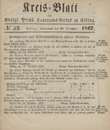 Kreis-Blatt des Königlich Preußischen Landraths-Amtes zu Elbing, Nr. 52 Sonnabend 28 Dezember 1867