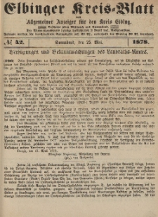 Kreis-Blatt des Königlich Preußischen Landraths-Amtes zu Elbing, Nr. 42 Sonnabend 25 Mai 1878
